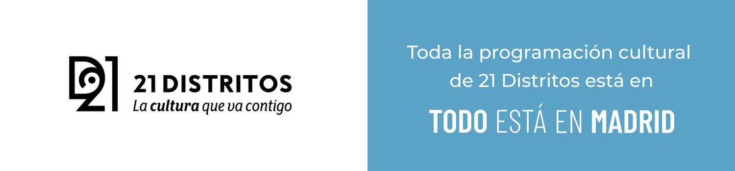 La programación cultural de 21 Distritos llega también a Todo Está en Madrid